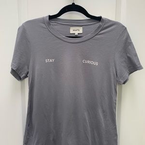 MATE the Label “Stay Curious” tee